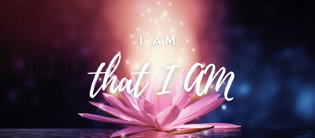 I Am